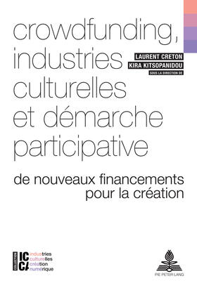 Creton / Kitsopanidou |  Crowdfunding, industries culturelles et démarche participative | eBook | Sack Fachmedien