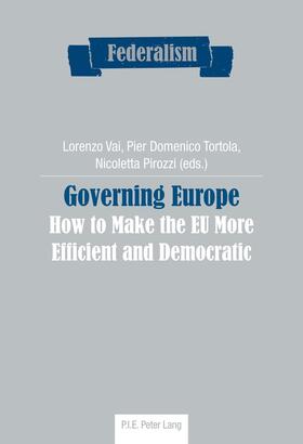 Vai / Tortola / Pirozzi |  Governing Europe | eBook | Sack Fachmedien