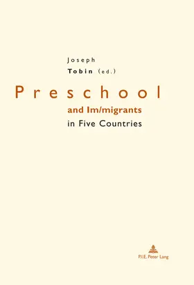 Tobin |  Preschool and Im/migrants in Five Countries | eBook | Sack Fachmedien