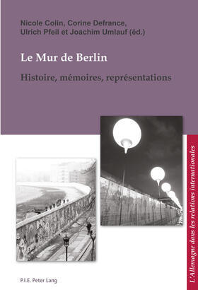 Colin / Pfeil / Defrance |  Le Mur de Berlin | eBook | Sack Fachmedien