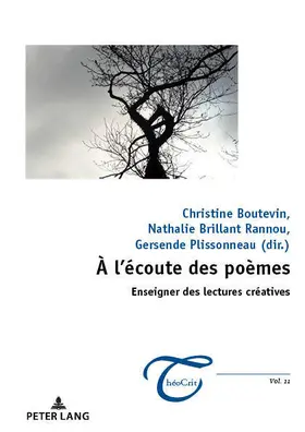 Boutevin / Brillant Rannou / Plissonneau |  À l'écoute des poèmes : enseigner des lectures créatives | eBook | Sack Fachmedien