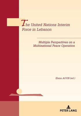 Aoun |  The United Nations Interim Force in Lebanon | eBook | Sack Fachmedien