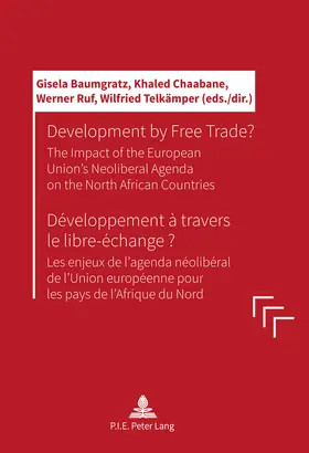 Baumgratz / Chaabane / Ruf |  Development by Free Trade? Développement à travers le libre-échange? | eBook | Sack Fachmedien