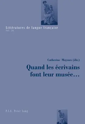 Mayaux |  Quand les écrivains font leur musée ... | eBook | Sack Fachmedien