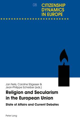 Nelis / Sägesser / Schreiber |  Religion and Secularism in the European Union | eBook | Sack Fachmedien