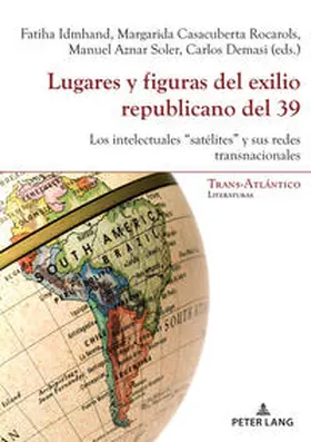 Idmhand / Casacuberta Rocarols / Aznar Soler |  Lugares y figuras del exilio republicano del 39 | eBook | Sack Fachmedien