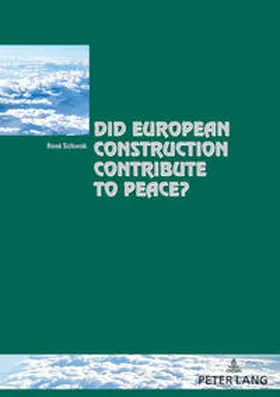 Schwok |  Did European Construction Contribute to Peace? | eBook | Sack Fachmedien