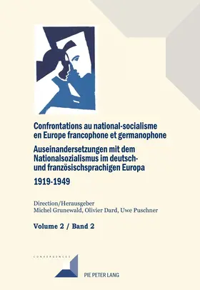 Grunewald / Dard |  Confrontations au national-socialisme dans l'Europe francophone et germanophone (1919-1949) / Auseinandersetzungen mit dem Nationalsozialismus im deutsch- und französischsprachigen Europa (1919-1949 | eBook | Sack Fachmedien