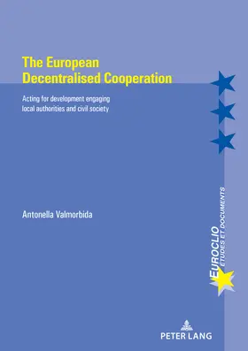 Valmorbida |  The European Decentralised Cooperation | eBook | Sack Fachmedien