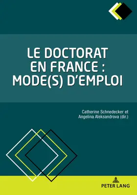 Schnedecker / Aleksandrova |  Le doctorat en France : mode(s) d'emploi | eBook | Sack Fachmedien