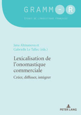 Le Tallec-Lloret / Altmanova |  Lexicalisation de l'onomastique commerciale | eBook | Sack Fachmedien