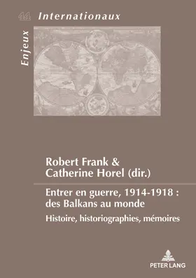 Frank / Horel |  Entrer en guerre, 1914-1918 : des Balkans au monde | eBook | Sack Fachmedien