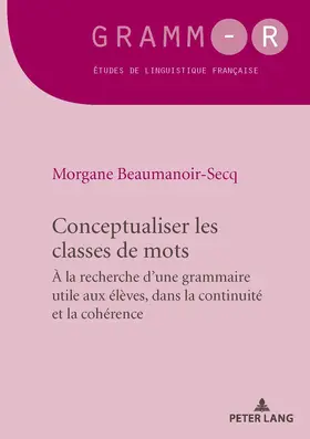 Beaumanoir-Secq |  Conceptualiser les classes de mots | eBook | Sack Fachmedien