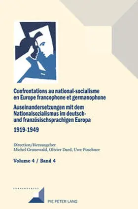 Grunewald / Dard / Puschner |  Confrontations au national-socialisme dans l'Europe francophone et germanophone (1919-1949) / Auseinandersetzungen mit dem Nationalsozialismus im deutsch- und französischsprachigen Europa (1919-1949 | eBook | Sack Fachmedien