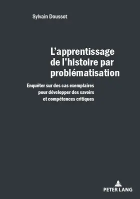 Doussot |  L'apprentissage de l'histoire par problématisation | eBook | Sack Fachmedien