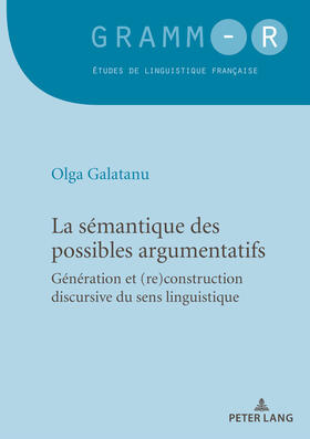 Galatanu |  La sémantique des possibles argumentatifs | eBook | Sack Fachmedien