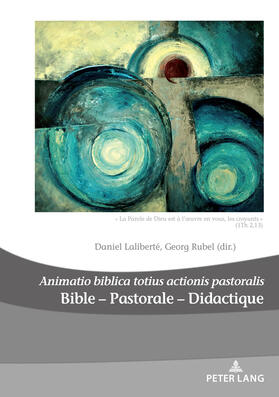 Laliberté / Rubel |  Bible – Pastorale – Didactique/Bible – Pastoral – Didactics | eBook | Sack Fachmedien