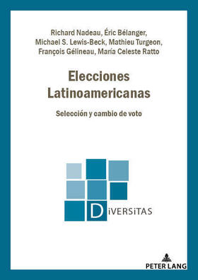 Nadeau / Bélanger / Lewis-Beck |  Elecciones Latinoamericanas | eBook | Sack Fachmedien