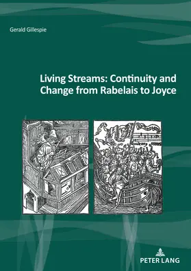 Gillespie |  Living Streams: Continuity and Change from Rabelais to Joyce | eBook | Sack Fachmedien