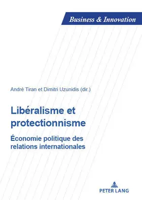 Tiran / Uzunidis |  Libéralisme et protectionnisme | eBook | Sack Fachmedien