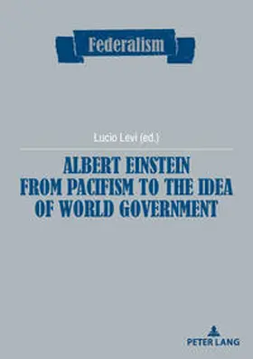 Levi |  Albert Einstein from Pacifism to the Idea of World Government | eBook | Sack Fachmedien