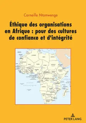 Ntamwenge |  Ethique des organisations en Afrique : pour des cultures de confiance et d’intégrité | eBook | Sack Fachmedien