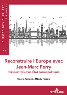 MBADU MBADU |  Le défi de l'intégration politique dans le cosmopolitisme de Jean-Marc Ferry | eBook | Sack Fachmedien