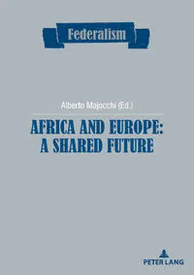 Majocchi |  Africa and Europe: a Shared Future | eBook | Sack Fachmedien