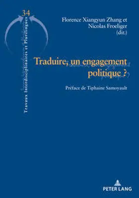 Zhang / Froeliger |  Traduire, un engagement politique ? | eBook | Sack Fachmedien