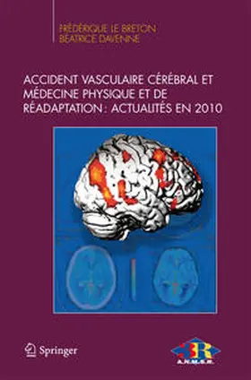 Le Breton / Davenne |  Accident vasculaire cérébral et médecine physique et de réadaptation : Actualités en 2010 | eBook | Sack Fachmedien