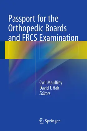 Hak / Mauffrey |  Passport for the Orthopedic Boards and FRCS Examination | Buch |  Sack Fachmedien