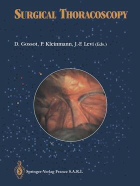 Gossot / Levi / Kleinmann |  Surgical thoracoscopy | Buch |  Sack Fachmedien