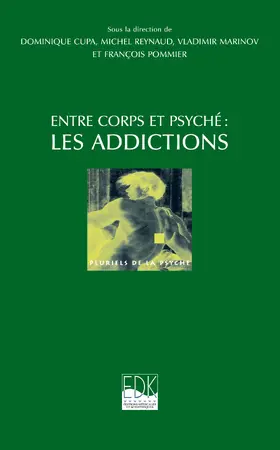  Entre corps et psyché : les addictions | eBook | Sack Fachmedien