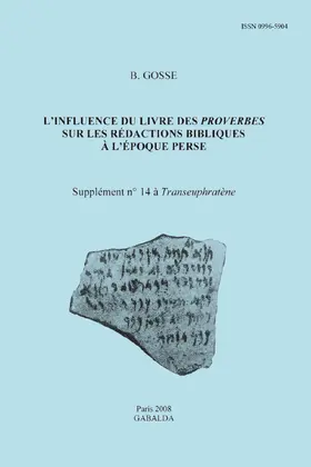 Gosse |  L'Influence Du Livre Des Proverbes Sur Les Redactions Bibliques a l'Epoque Perse | Buch |  Sack Fachmedien