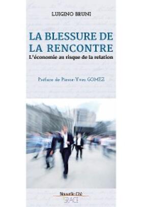 Bruni |  La blessure de la rencontre | eBook | Sack Fachmedien