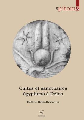 Cultes et sanctuaires égyptiens à Délos | Buch | 978-2-86958-524-9 | sack.de