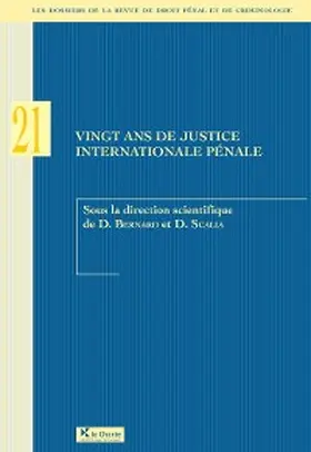 Bernard / Scalia |  Vingt ans de justice internationale pénale | eBook | Sack Fachmedien