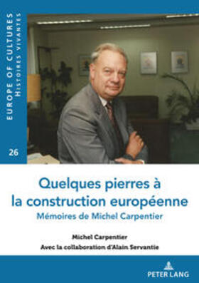 Servantie / Carpentier |  Quelques pierres à la construction européenne | Buch |  Sack Fachmedien