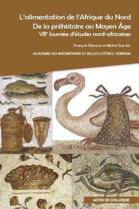 Déroche / Zink |  L'alimentation de l'Afrique du Nord de la préhistoire au Moyen Âge. VIIe Journée d'études nord-africaines | Buch |  Sack Fachmedien