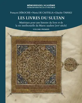 Déroche / de Castilla / Tahali |  Les livres du sultan | Buch |  Sack Fachmedien