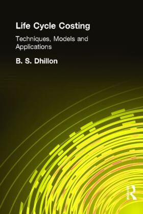 Dhillon |  Life Cycle Costing | Buch |  Sack Fachmedien