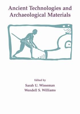 Wisseman / Williams |  Ancient Technologies and Archaeological Materials | Buch |  Sack Fachmedien