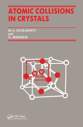 Kumakhov / Shirmer |  Atomic Collisions Crystals | Buch |  Sack Fachmedien