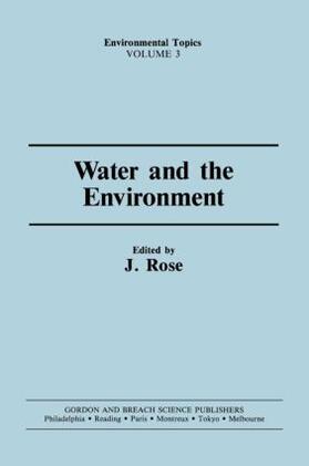 Rose |  Water & the Environment | Buch |  Sack Fachmedien
