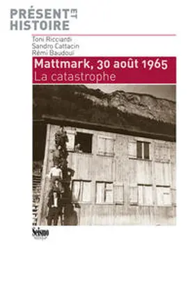 Baudouï / Cattacin / Ricciardi |  Mattmark, 30 août 1965 | Buch |  Sack Fachmedien