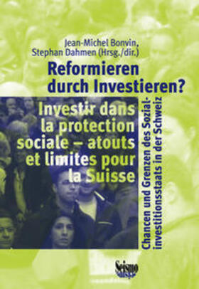 Bonvin / Dahmen |  Reformieren durch Investieren? Investir dans la protection sociale | Buch |  Sack Fachmedien