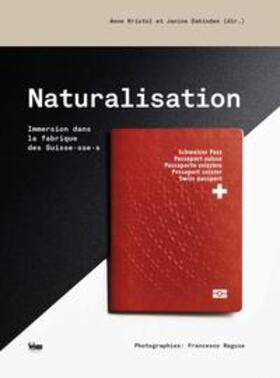 Kristol / Dahinden |  Naturalisation | Buch |  Sack Fachmedien