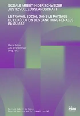 Richter / Emprechtinger / Baier |  Le travail social dans le paysage de l’exécution des sanctions pénales en Suisse | Buch |  Sack Fachmedien