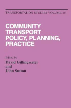 Gillingwater / Sutton |  Community Transport: Policy, Planning and Practice | Buch |  Sack Fachmedien