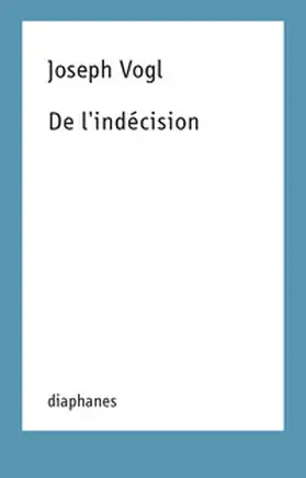 Vogl |  de L'Indecision | Buch |  Sack Fachmedien